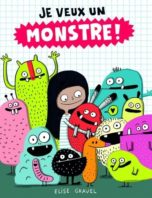 Je veux un monstre - Le 12 août j'achète un livre québécois