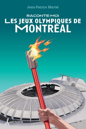 Raconte-moi les Jeux Olympiques de Montréal
