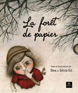 La forêt de papier Bea Gil & Silvia Gil