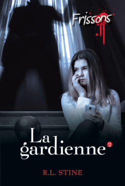 LA GARDIENNE 2 - Le grand retour de la série best-seller FRISSONS !