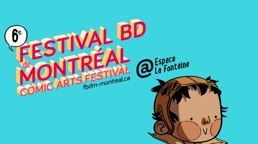 Mon expérience au FBDM (Festival BD de Montréal)