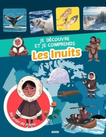 3 ressources éducatives pour comprendre les cultures autochtones - Les Inuits