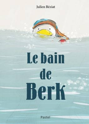 Le bain de Berk - Julien Béziat