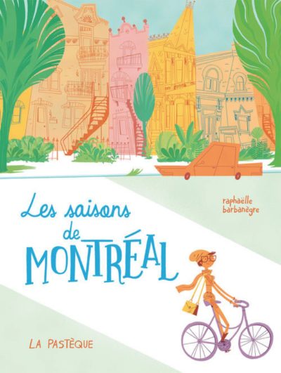 Les saisons de Montréal - La Pastèque