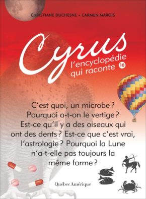 Cyrus, l'encyclopédie qui raconte - Québec Amérique