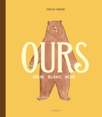 Ours - brun, blanc, noir - Le 12 août j'achète un livre québécois