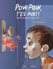 Pow-Pow t'es mort - Le 12 août j'achète un livre québécois