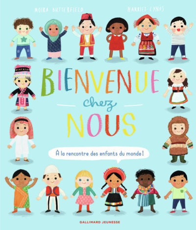 Bienvenue chez nous - À la rencontre des enfants du monde - Harriet Lynas Gallimard jeunesse