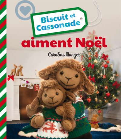 Biscuit et Cassonade aiment Noël - Caroline Munger (De la Bagnole)